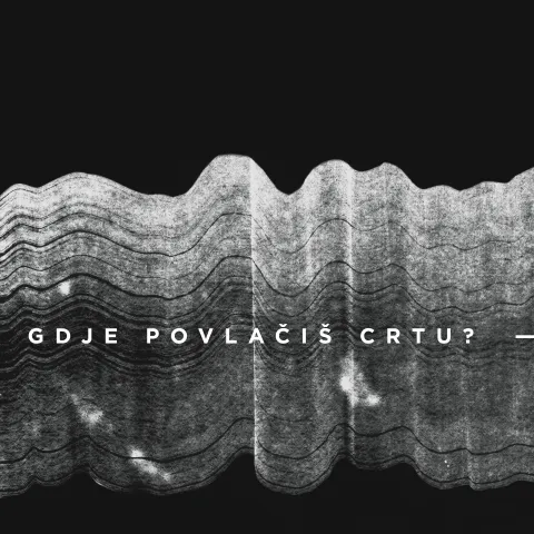 gdje povlači&scaron; crtu